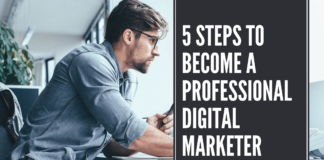 5 Steps to Become a Professional Digital Marketer