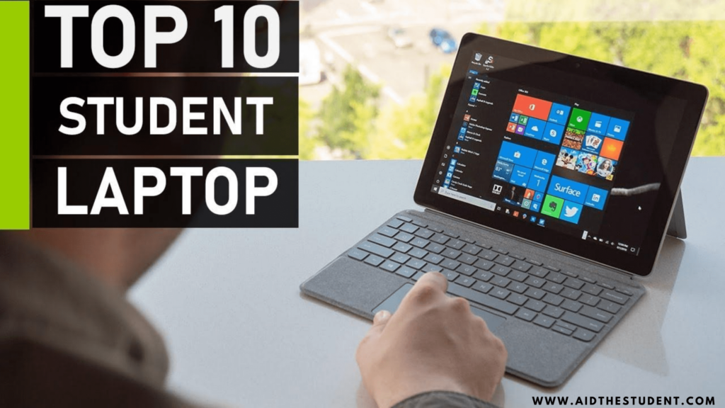 Top 10 Best Laptops for Students Aid the student