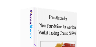 New Foundations For Auction Market Trading – Tom Alexander