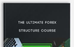 The Ultimate Forex Structure Course
