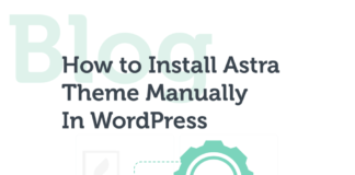How To Install Astra Theme In WordPress
