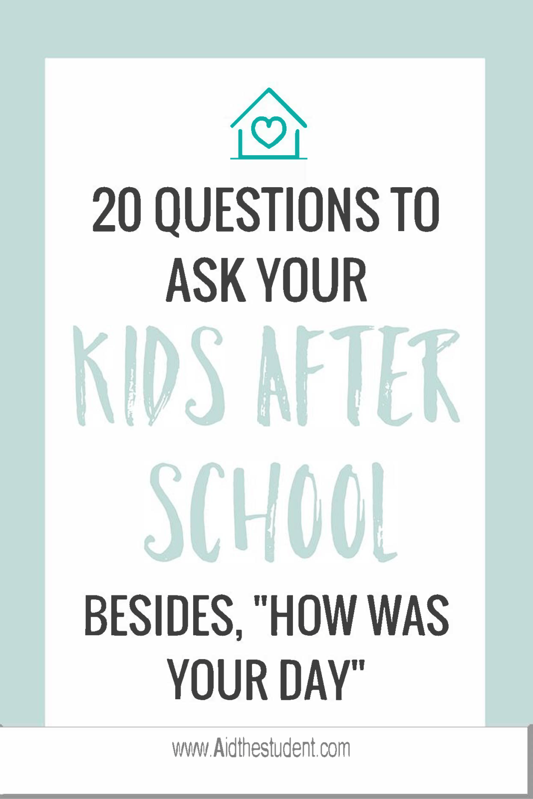 20 Questions To Ask Your Kids After School 20 Questions To Ask Your Kids After School