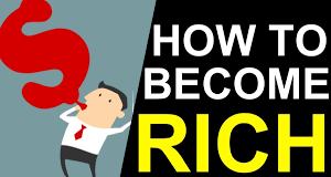 How to become rich