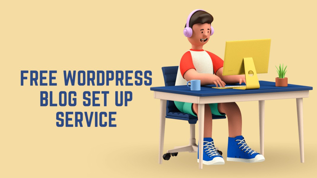 Free WordPress Blog Setup Free WordPress Blog Setup