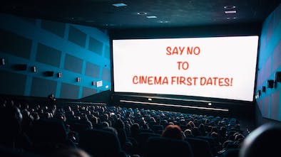 3 Reasons Why The Cinema Is A Bad First Date Idea