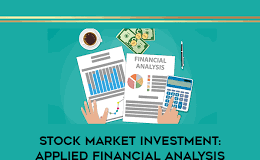 Stock Market Investment: Applied Financial analysis Stock Market Investment Applied Financial analysis