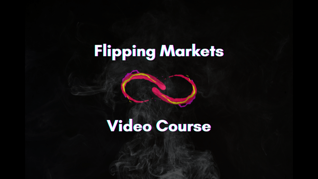Flipping Markets – Video course Flipping Markets - Video course
