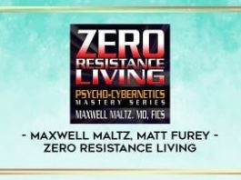 Dr. Maxwell Maltz – Zero Resistance Living [Audiobook]