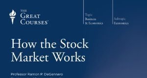 How the Stock Market Works – Video Course (The Great Courses) How the Stock Market Works – Video Course (The Great Courses)