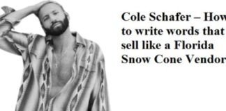 Cole Schafer – How to write words that sell like a Florida Snow Cone Vendor Cole Schafer – How to write words that sell like a Florida Snow Cone Vendor
