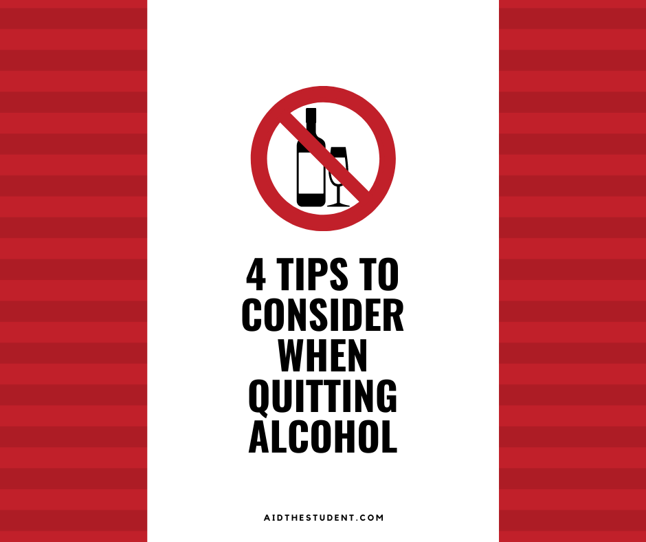 4-tips-to-consider-when-quitting-alcohol-aid-the-student