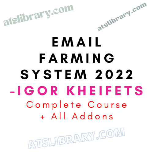 Igor Kheifets - Email Farming system