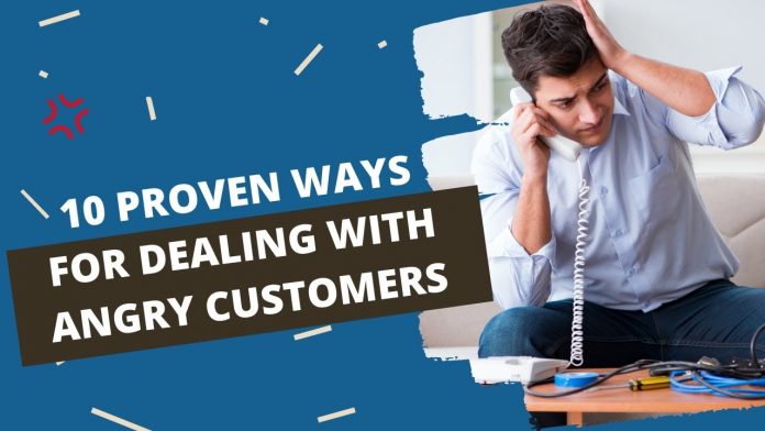 10 Tips to deal with angry customers