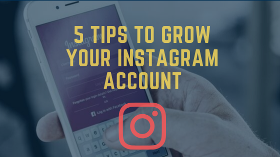 How to grow your Instagram account in 5 steps