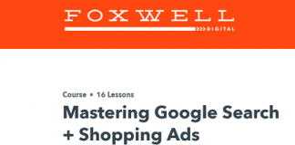 Foxwell Digital LLC – Mastering Google Search & Shopping Ads Foxwell Digital LLC – Mastering Google Search & Shopping Ads