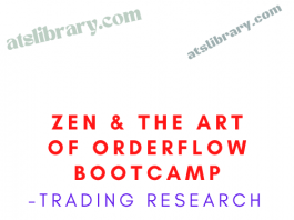 Trading Research – Zen & The Art of OrderFlow Bootcamp