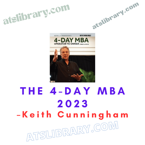 Keith Cunningham – The 4-Day MBA 2023