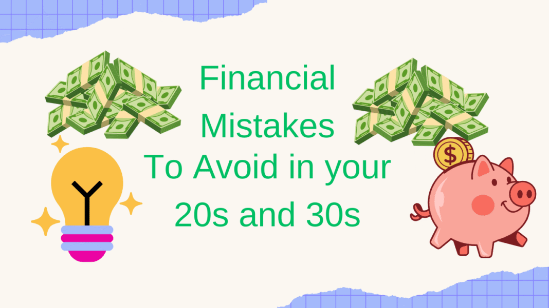 10 Financial mistakes to avoid before turning 30
