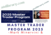 Mark Minervini – Master Trader Program 2025 Mark Minervini & Mark Ritchie II – Master Trader Program 2025