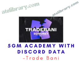 Trade Bani – 5GM Academy with Discord data Course